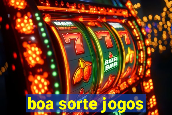boa sorte jogos